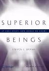 Superior Beings. If They Exist, How Would We Know? cover