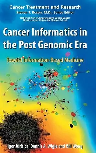 Cancer Informatics in the Post Genomic Era cover