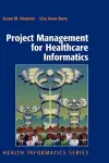 Project Management for Healthcare Informatics cover