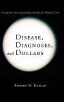 Disease, Diagnoses, and Dollars cover