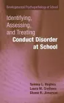 Identifying, Assessing, and Treating Conduct Disorder at School cover