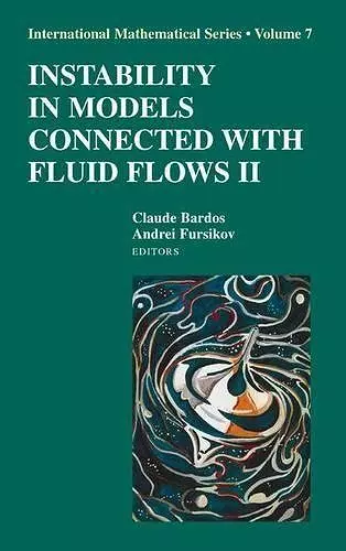 Instability in Models Connected with Fluid Flows II cover