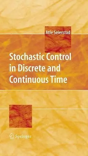 Stochastic Control in Discrete and Continuous Time cover