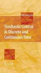 Stochastic Control in Discrete and Continuous Time cover