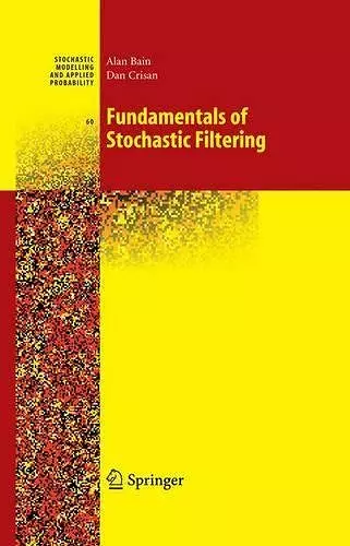 Fundamentals of Stochastic Filtering cover