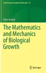 The Mathematics and Mechanics of Biological Growth cover