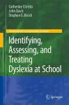 Identifying, Assessing, and Treating Dyslexia at School cover