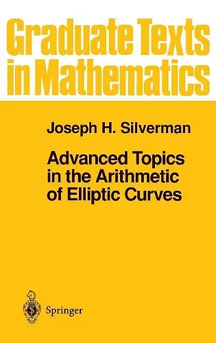 Advanced Topics in the Arithmetic of Elliptic Curves cover