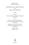 The Conceptual Completion and Extensions of Quantum Mechanics 1932-1941. Epilogue: Aspects of the Further Development of Quantum Theory 1942-1999 cover