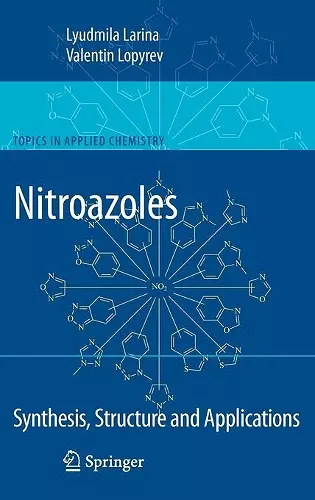 Nitroazoles: Synthesis, Structure and Applications cover