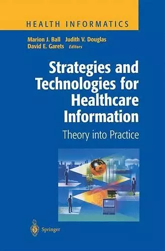 Strategies and Technologies for Healthcare Information cover