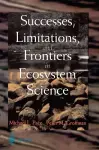Successes, Limitations, and Frontiers in Ecosystem Science cover