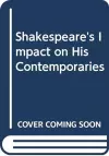 Shakespeare's Impact on His Contemporaries cover