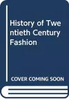 History of Twentieth Century Fashion cover