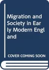 Migration and Society in Early Modern England cover