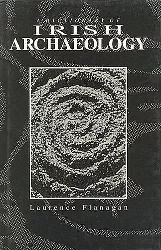 A Dictionary of Irish Archaeology cover
