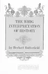 The Whig Interpretation of History cover