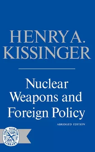 Nuclear Weapons and Foreign Policy cover