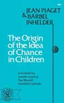 The Origin of the Idea of Chance in Children cover