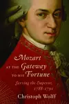 Mozart at the Gateway to His Fortune cover