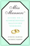 Miss Manners' Guide to a Surprisingly Dignified Wedding cover