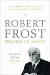 Robert Frost: Speaking on Campus cover