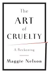 The Art of Cruelty cover