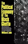 The Political Economy of the Black Ghetto cover