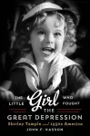 The Little Girl Who Fought the Great Depression cover