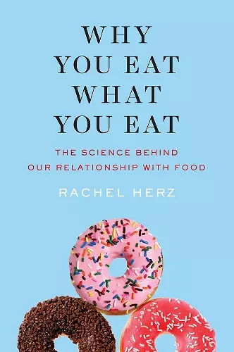 Why You Eat What You Eat cover