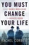 You Must Change Your Life cover