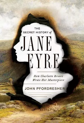 The Secret History of Jane Eyre cover