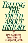 Telling the Truth about History cover