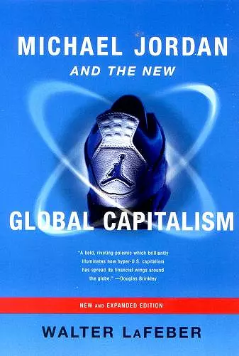 Michael Jordan and the New Global Capitalism cover