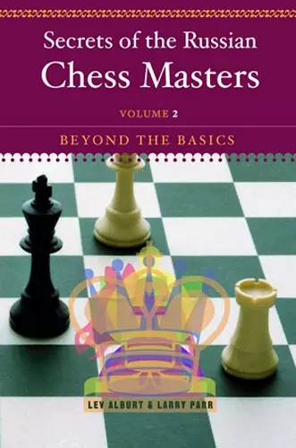 Secrets of the Russian Chess Masters cover