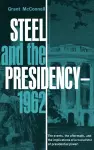 Steel and the Presidency cover