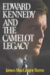 Edward Kennedy and the Camelot Legacy cover