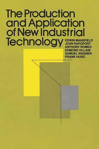 The Production and Application of New Industrial Technology cover