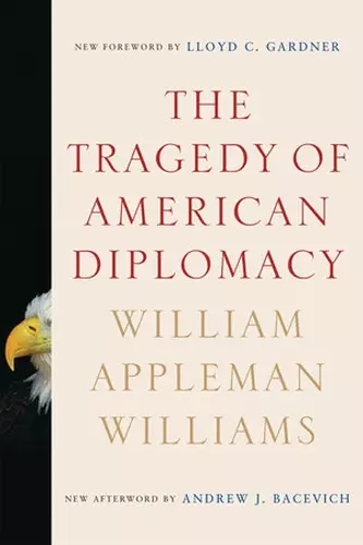 The Tragedy of American Diplomacy cover