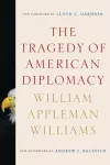 The Tragedy of American Diplomacy cover
