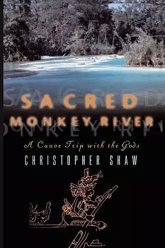 Sacred Monkey River cover