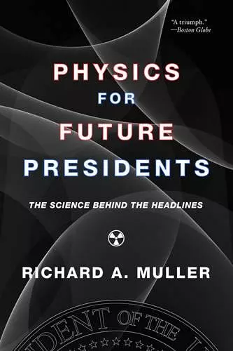 Physics for Future Presidents cover