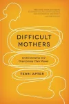 Difficult Mothers cover