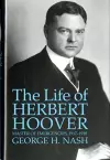 The Life of Herbert Hoover cover