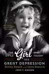 The Little Girl Who Fought the Great Depression cover