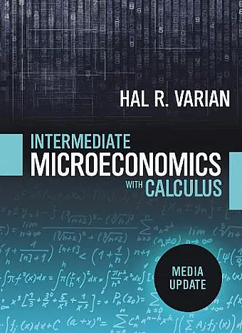 Intermediate Microeconomics with Calculus: A Modern Approach cover