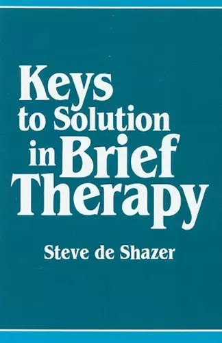 Keys to Solution in Brief Therapy cover