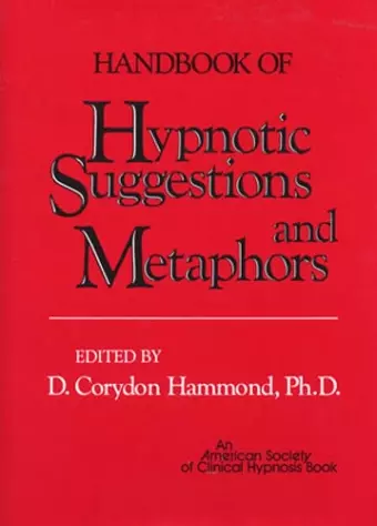 Handbook of Hypnotic Suggestions and Metaphors cover