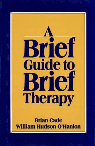 A Brief Guide to Brief Therapy cover