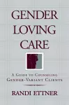 Gender Loving Care cover